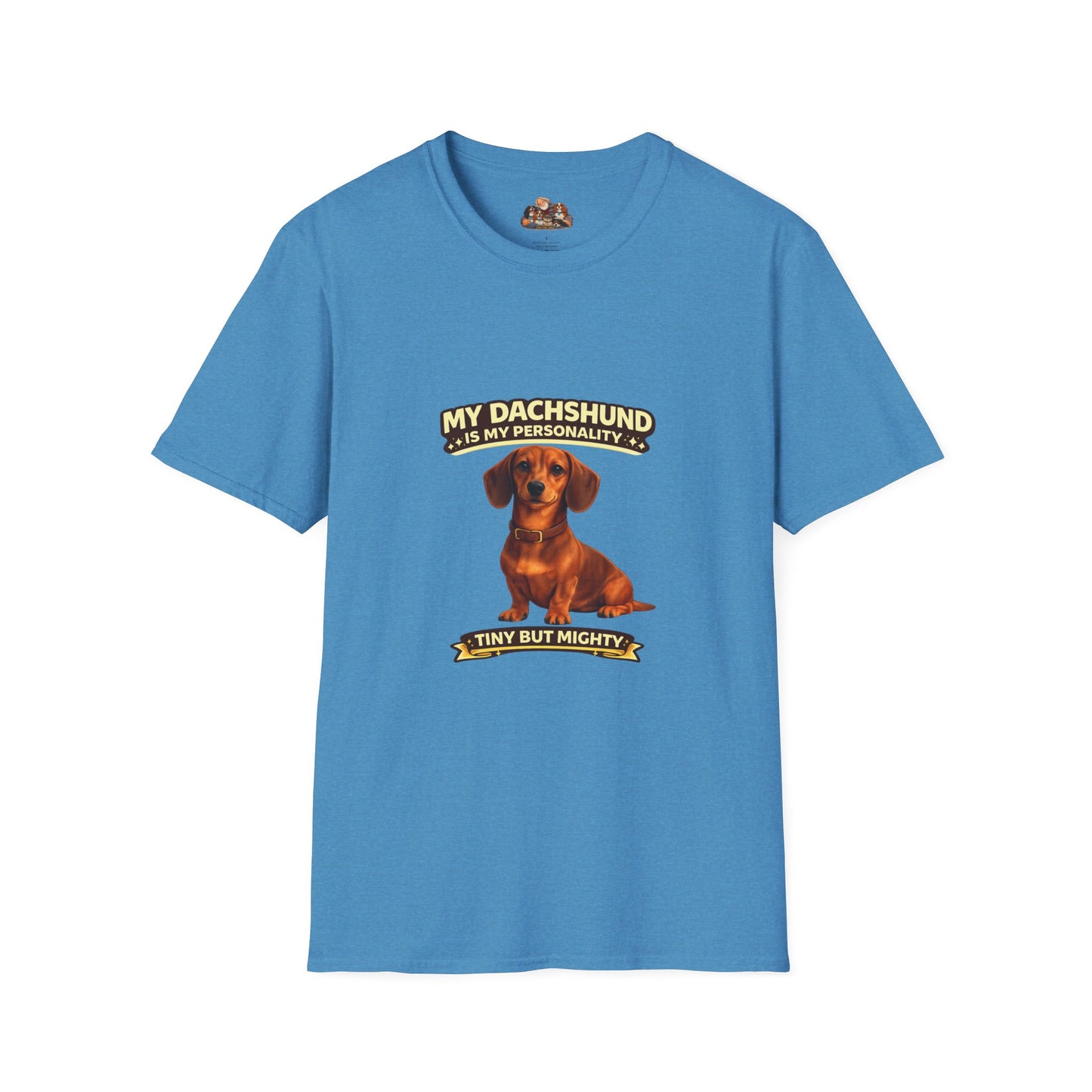 My Dachshund Is My Personality – Tiny But Mighty – Personalized Dog Tee
