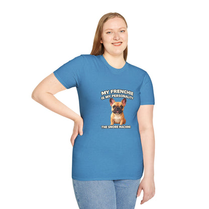 My Frenchie Is My Personality – Loud & Proud – Personalized Dog Breed Tee
