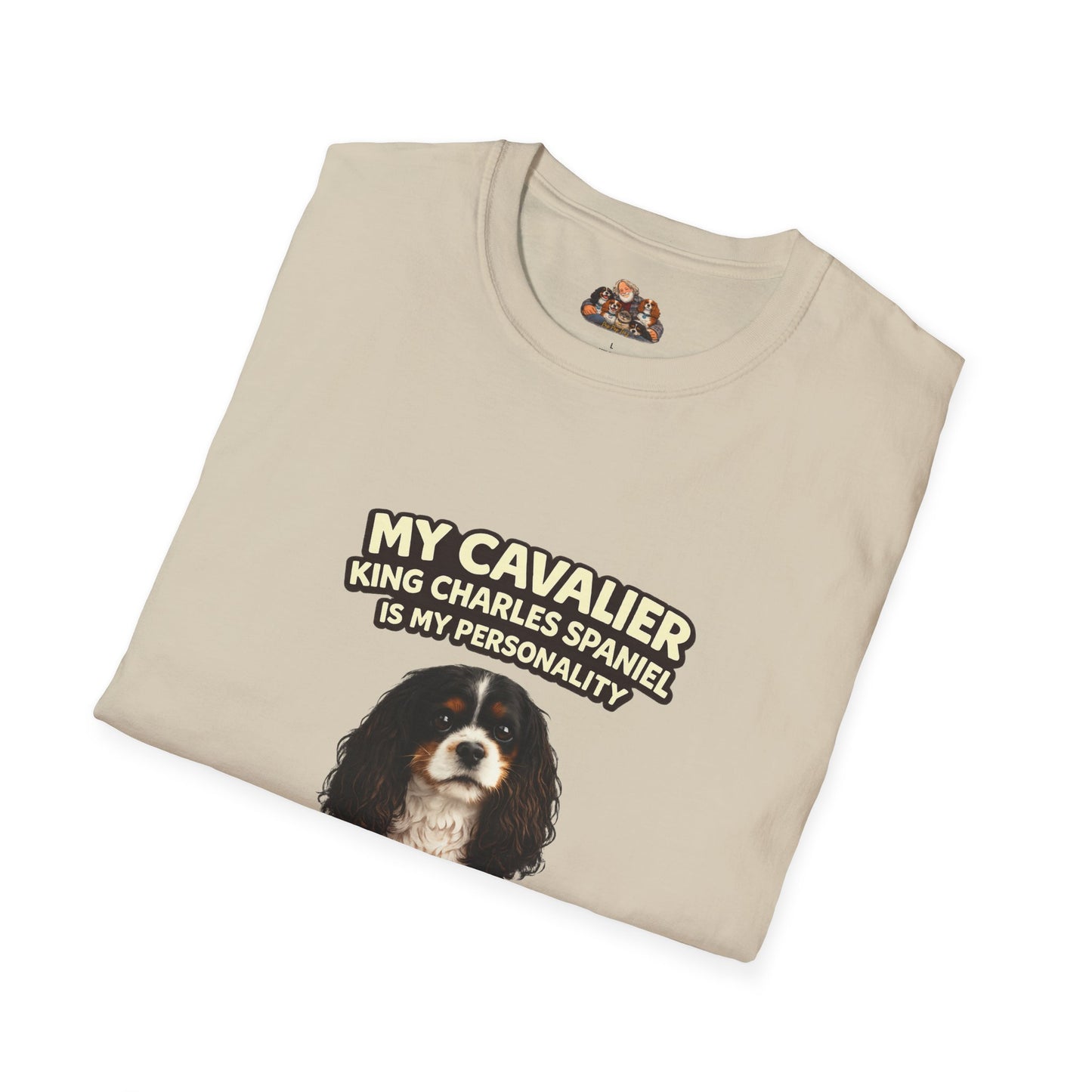 My Cavalier King Charles Spaniel Is My Personality – Royal Energy – Personalized Dog Breed Tee