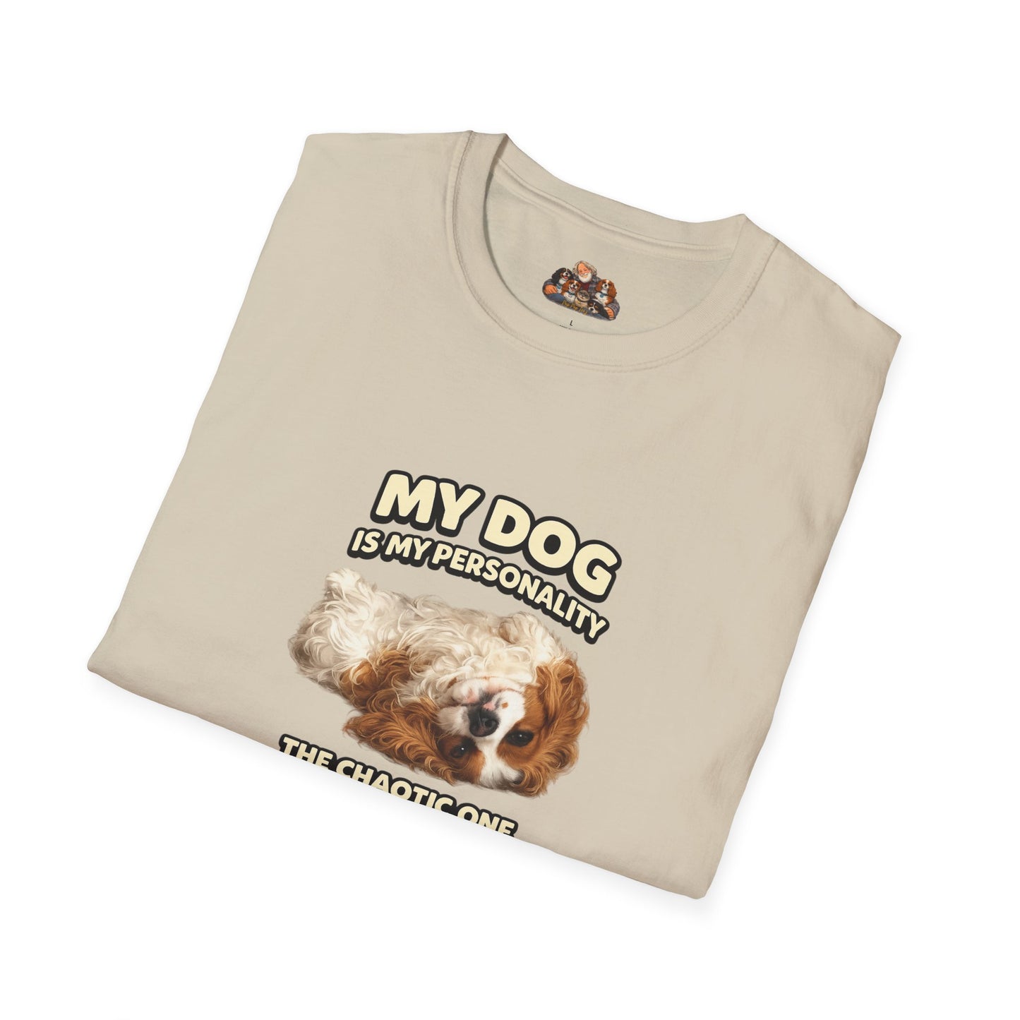 My Dog Is My Personality – "The Chaotic One" – Personalized Custom Dog Shirt