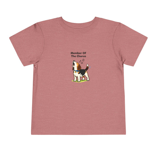 Member Of The Chorus  -- Toddler Dog Lover Tee