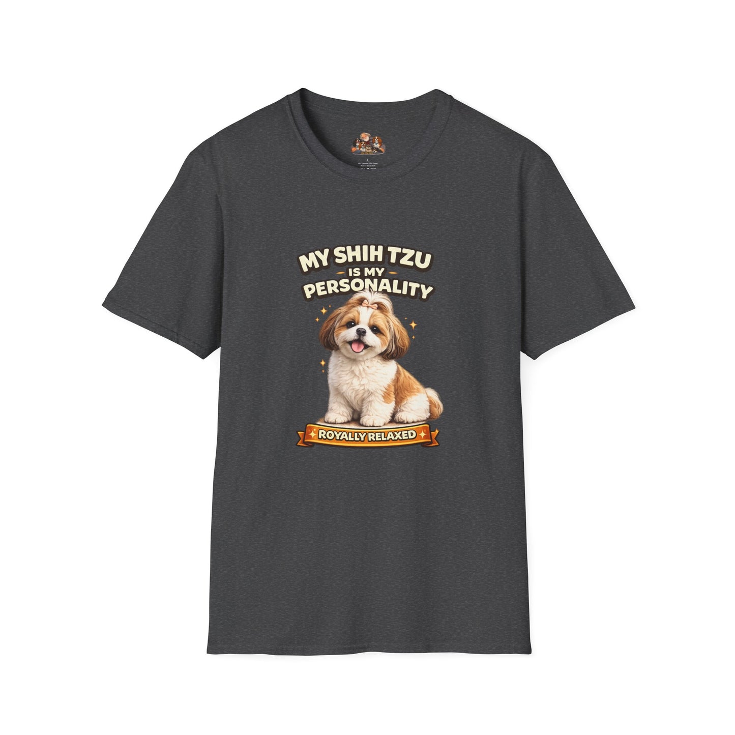 My Shih Tzu Is My Personality – Royally Relaxed – Personalized Dog Breed Tee