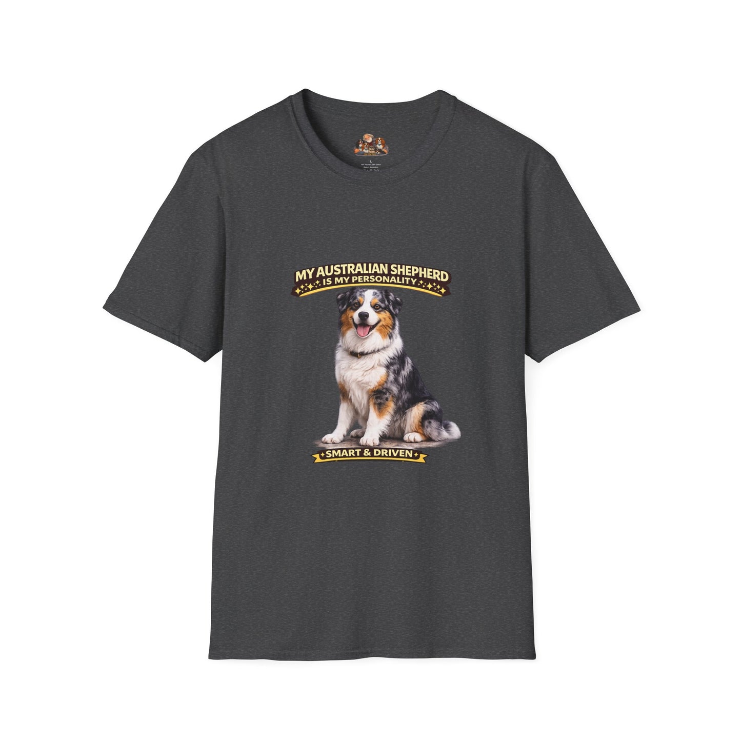 My Australian Shepherd Is My Personality – Smart & Driven – Personalized Dog Breed Tee