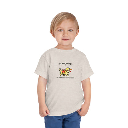 Hi Ho! Hi Ho! It's Off To Grandma's We Go -- Toddler Dog Lover Tee