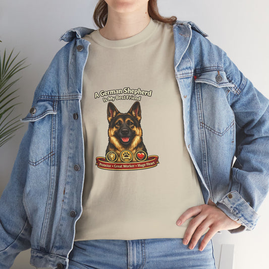 A German Shepherd is My Best Friend T-Shirt — Pet Lover Tee