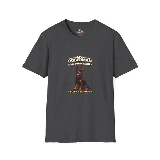 My Doberman Is My Personality – Sleek & Serious – Personalized Dog Breed Tee