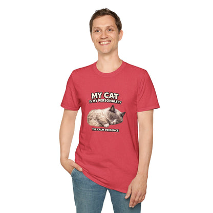 My Cat Is My Personality – "The Calm Presence" – Personalized Custom Cat Shirt