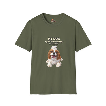 My Dog Is My Personality – "The Goofball" – Custom Dog Lover Shirt