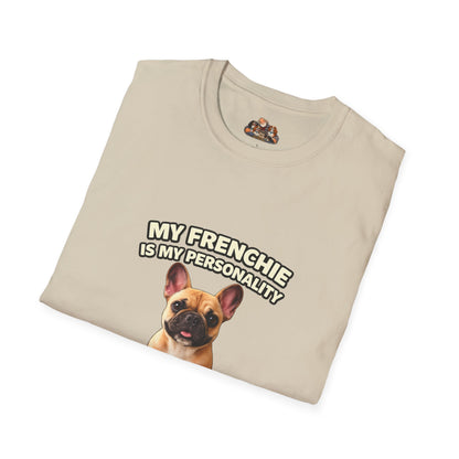 My Frenchie Is My Personality – Royal Energy – Personalized Dog Breed Tee