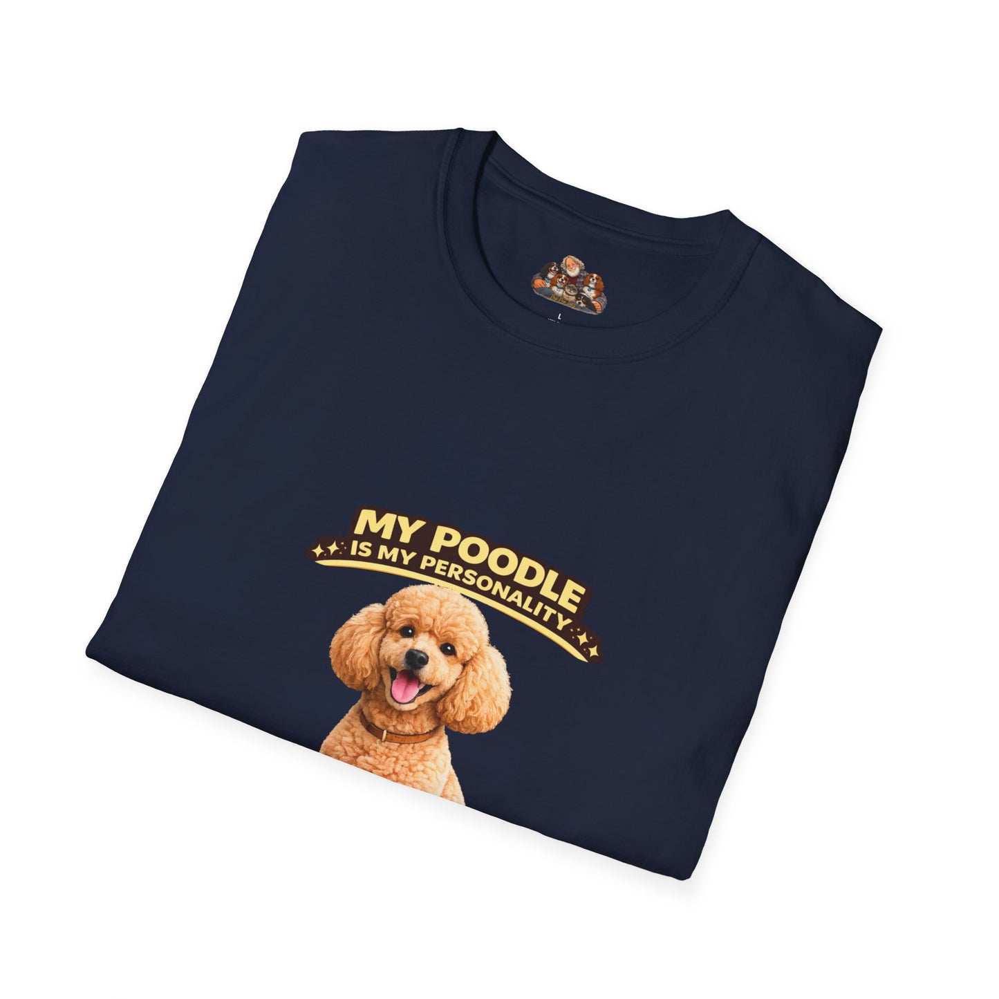 My Poodle Is My Personality – Class Act – Personalized Dog Tee