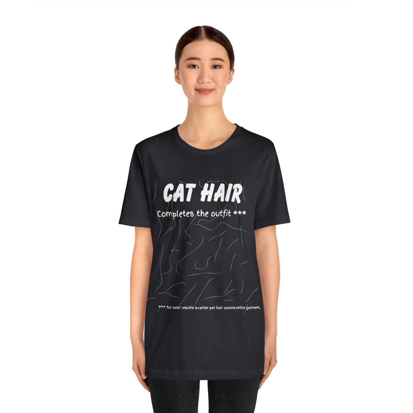 WHITE Cat Hair Completes the Outfit Unisex Jersey Tee