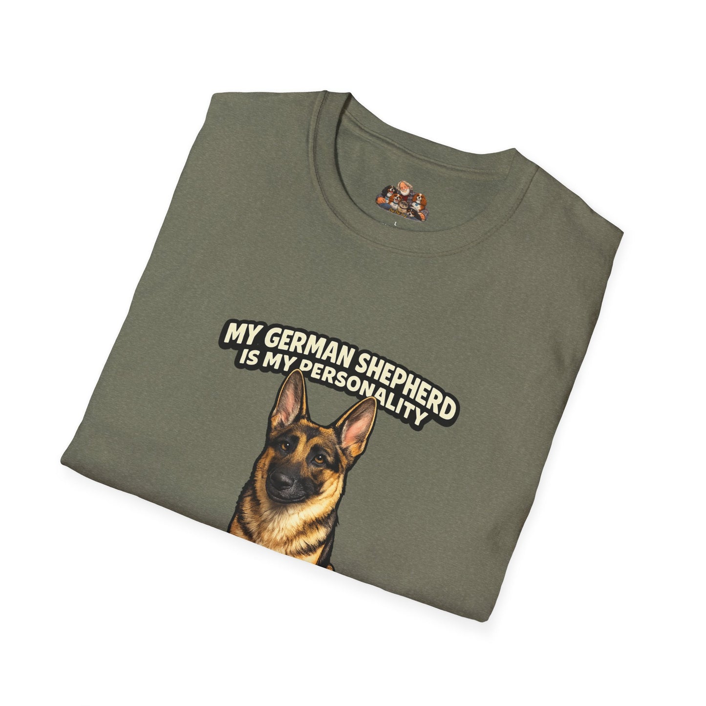 My German Shepherd Is My Personality -- Calm Authority -- Personalized Dog Breed Tee