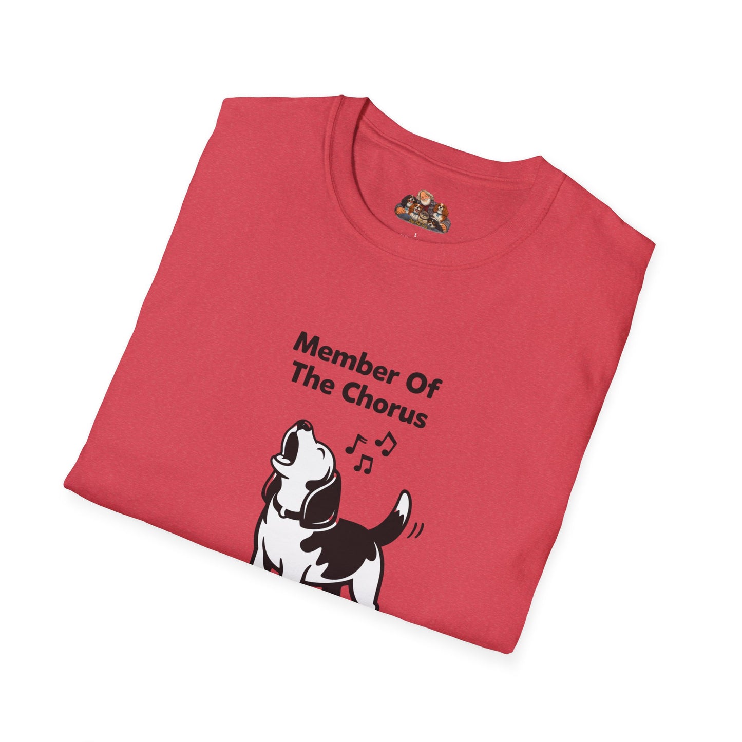 Member Of The Chorus  —  Dog Lover T-Shirt