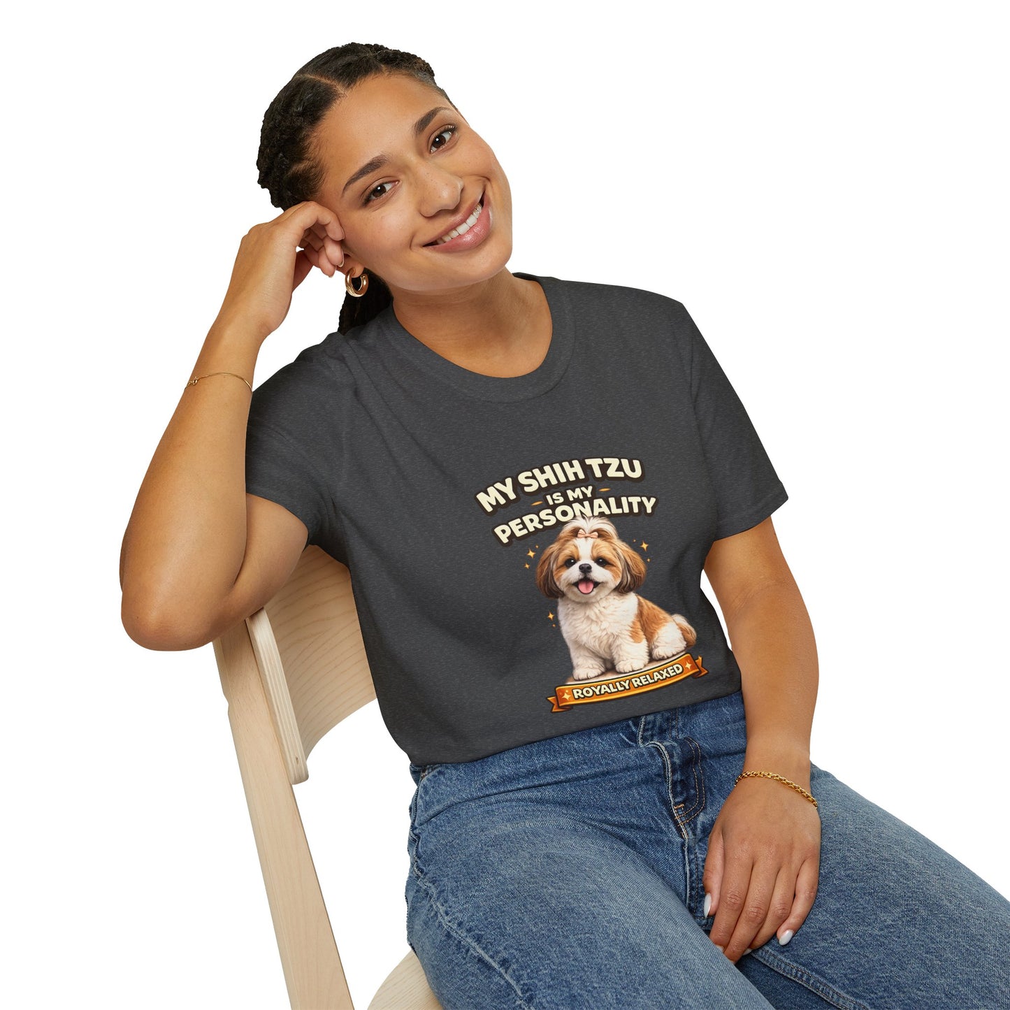 My Shih Tzu Is My Personality – Royally Relaxed – Personalized Dog Breed Tee