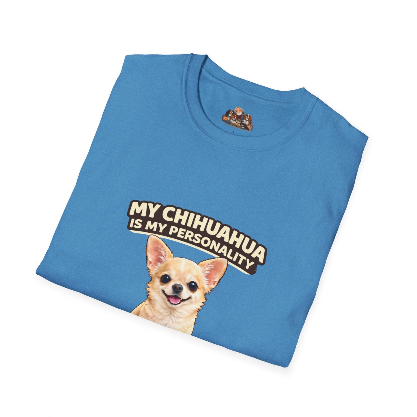 My Chihuahua Is My Personality – Pocket-Sized Power – Personalized Dog Tee