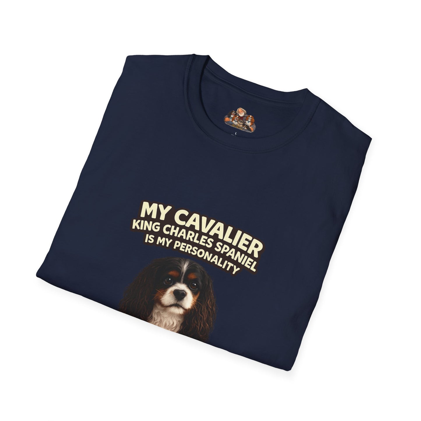 My Cavalier King Charles Spaniel Is My Personality – Heart Melt Mode – Personalized Dog Breed Tee