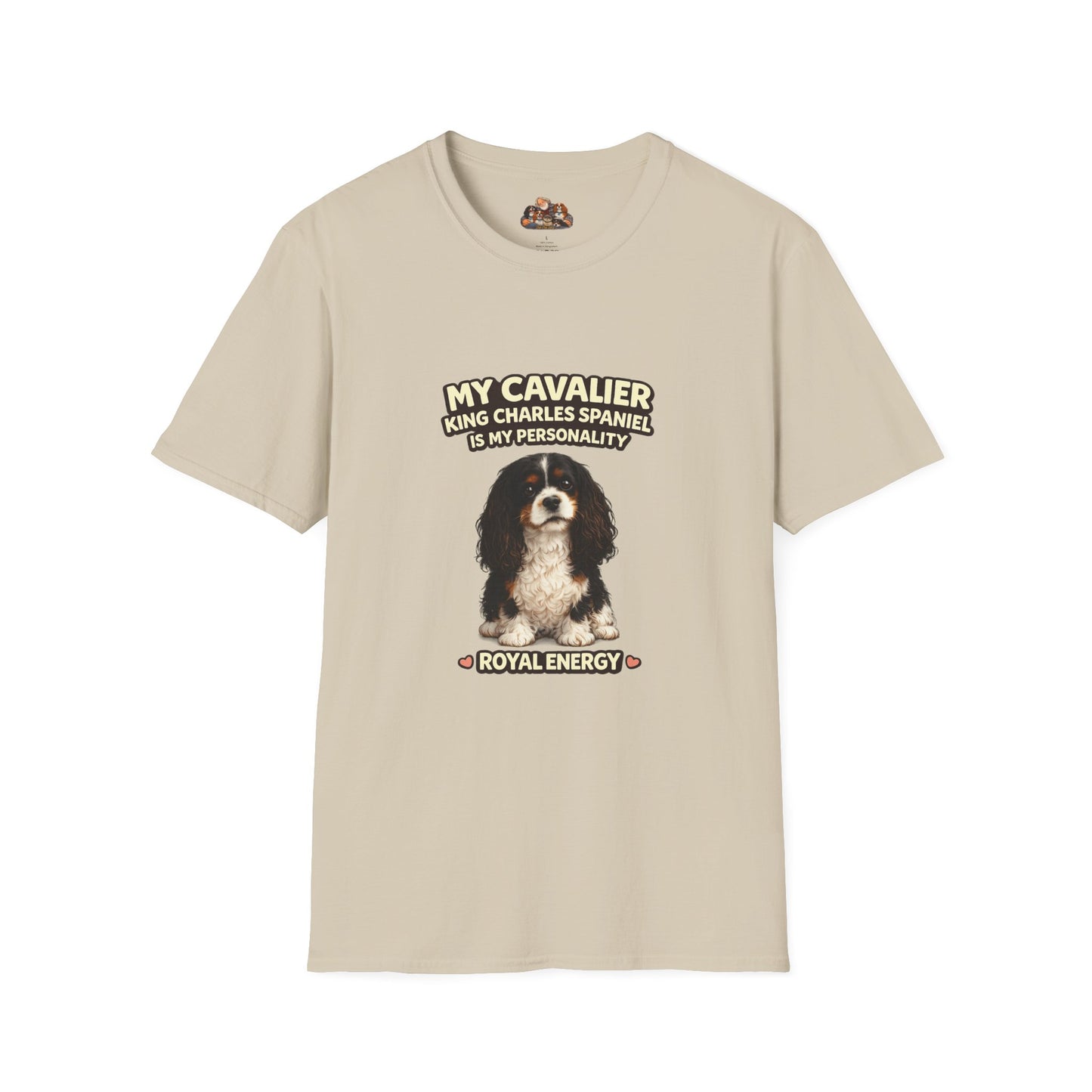 My Cavalier King Charles Spaniel Is My Personality – Royal Energy – Personalized Dog Breed Tee