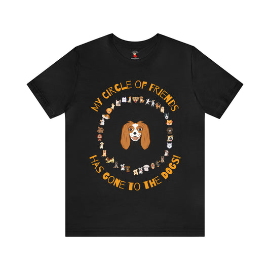 PopPop Original Design Barney’s Circle Of Friends Has Gone To The DOGS! Unisex Jersey Short Sleeve Tee