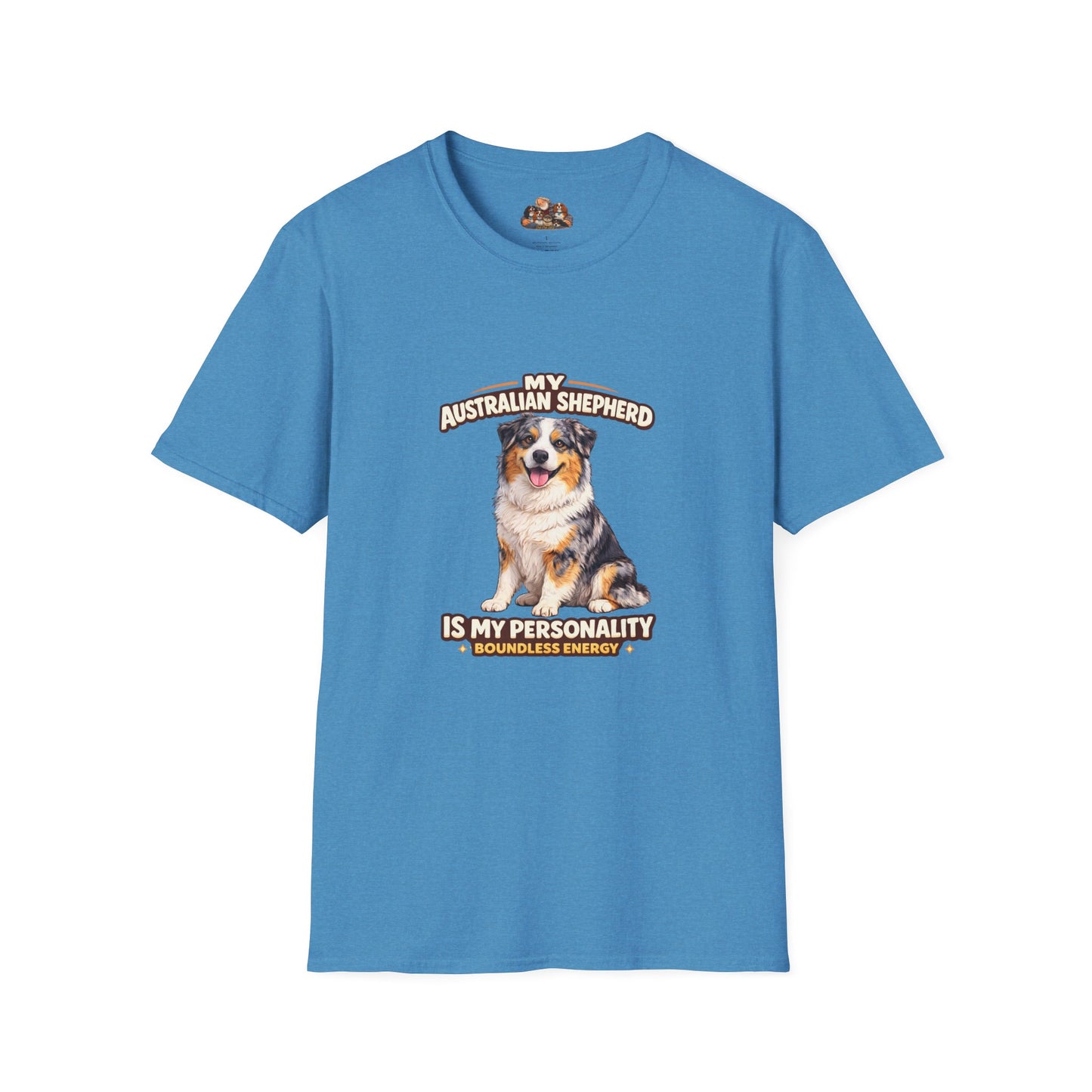 My Australian Shepherd Is My Personality – Boundless Energy – Personalized Dog Breed Tee