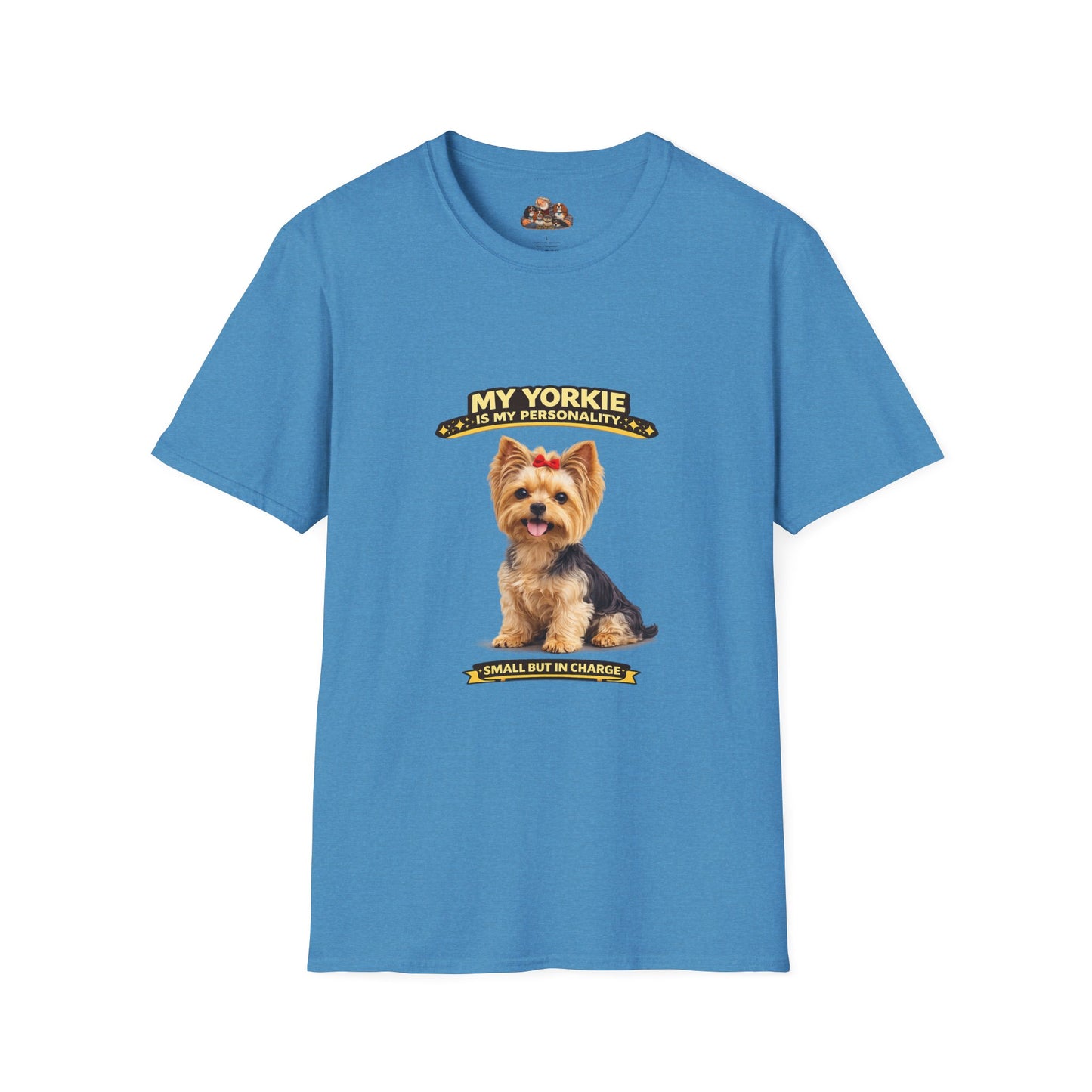 My Yorkie Is My Personality – Small But In Charge – Personalized Dog Breed Tee