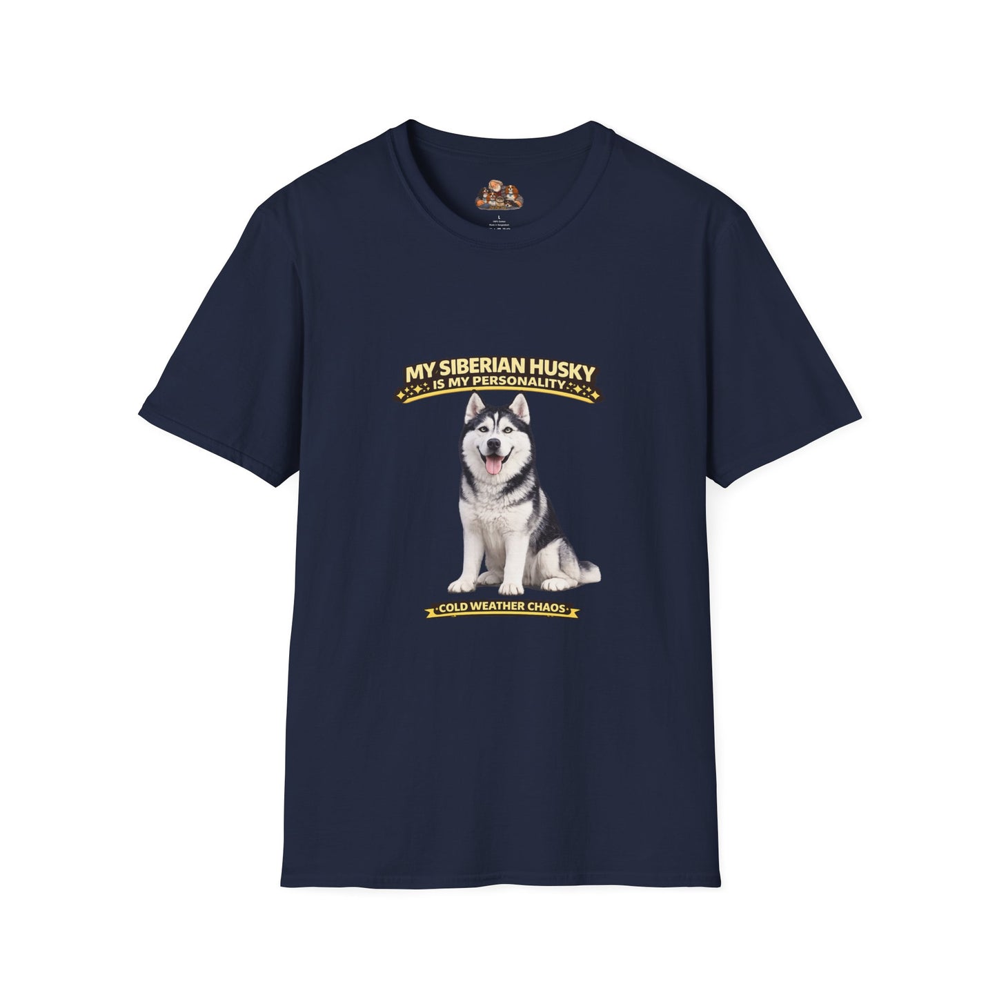 My Siberian Husky Is My Personality – Cold Weather Chaos – Personalized Dog Breed Tee