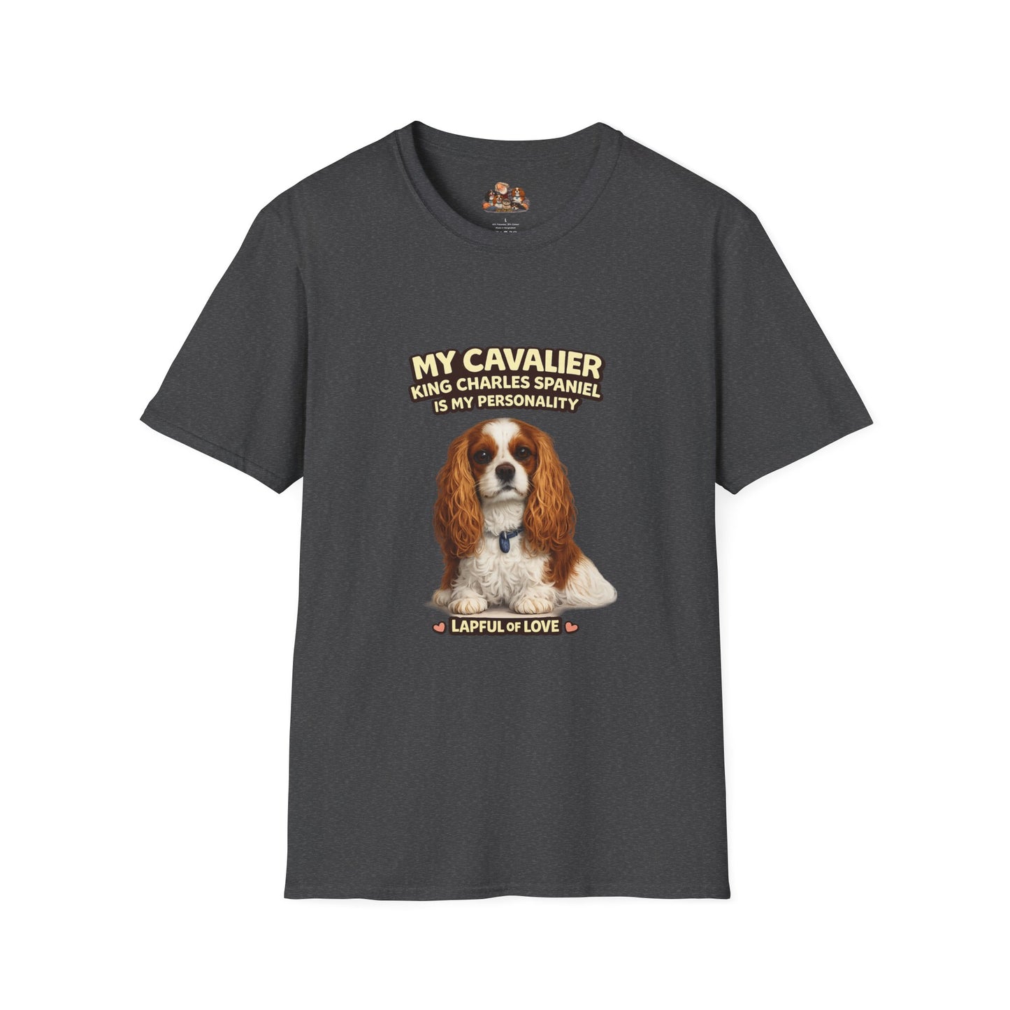 My Cavalier King Charles Spaniel Is My Personality – Lapful Of Love – Personalized Dog Breed Tee