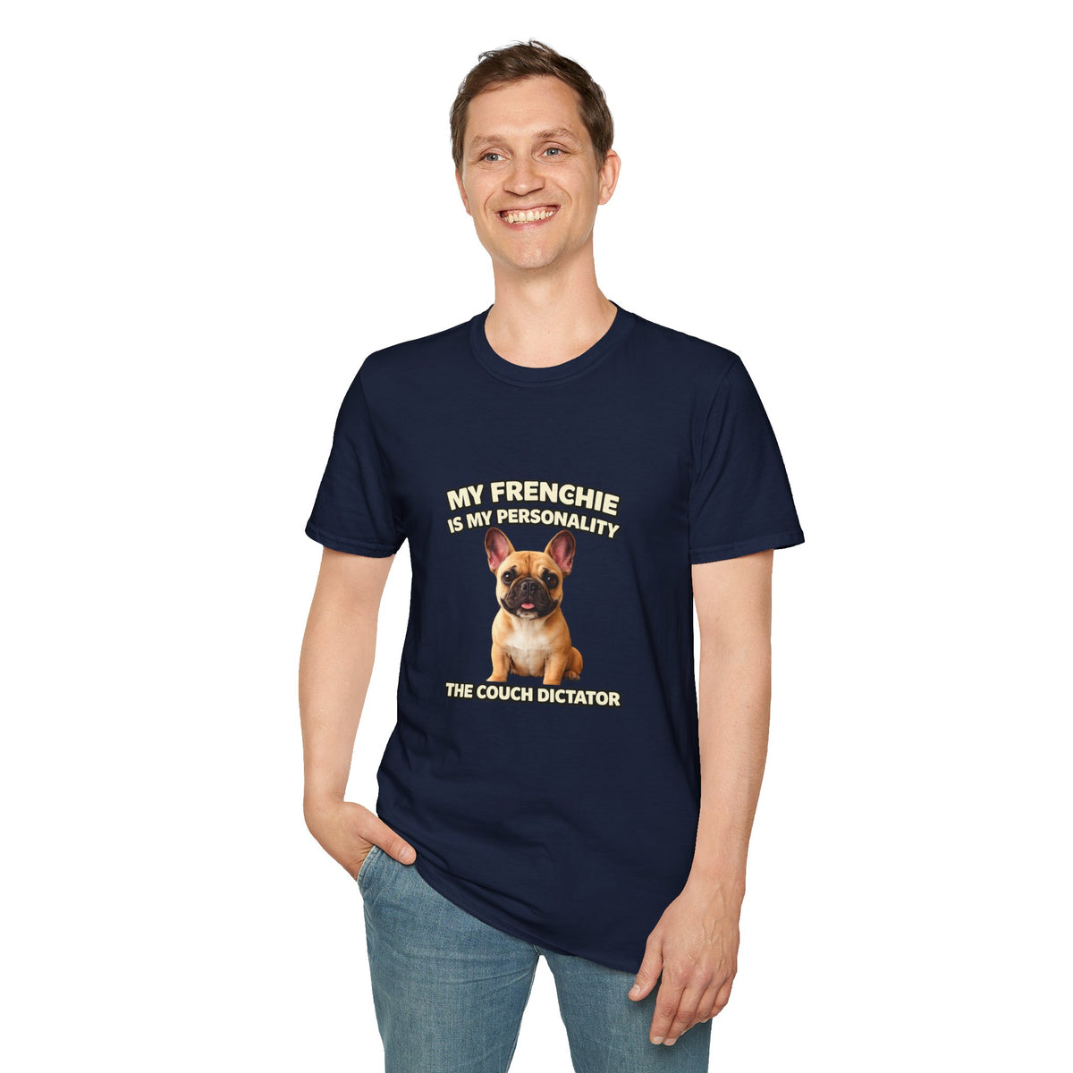 My Frenchie Is My Personality – Royal Energy – Personalized Dog Breed Tee