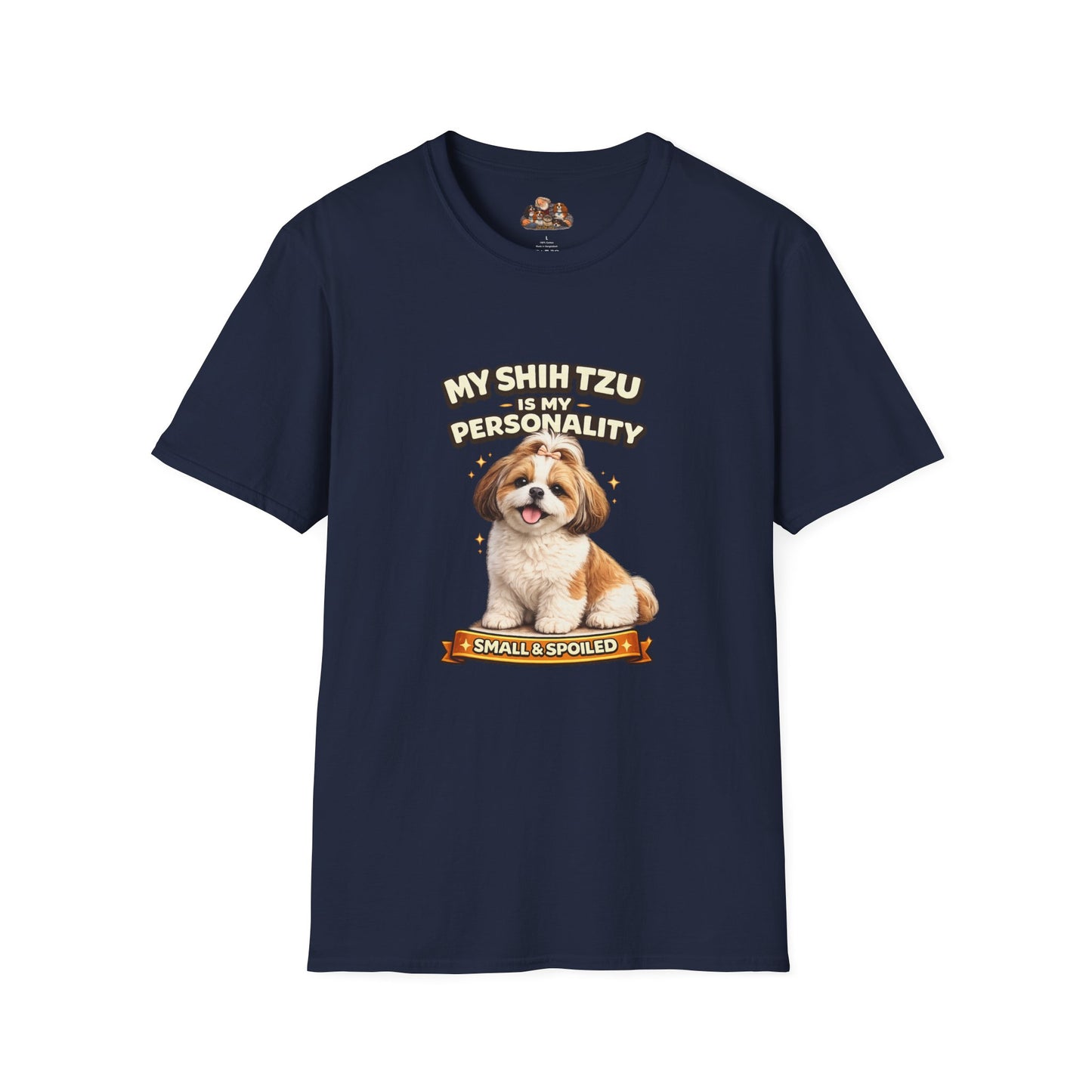My Shih Tzu Is My Personality – Small & Spoiled – Personalized Dog Breed Tee