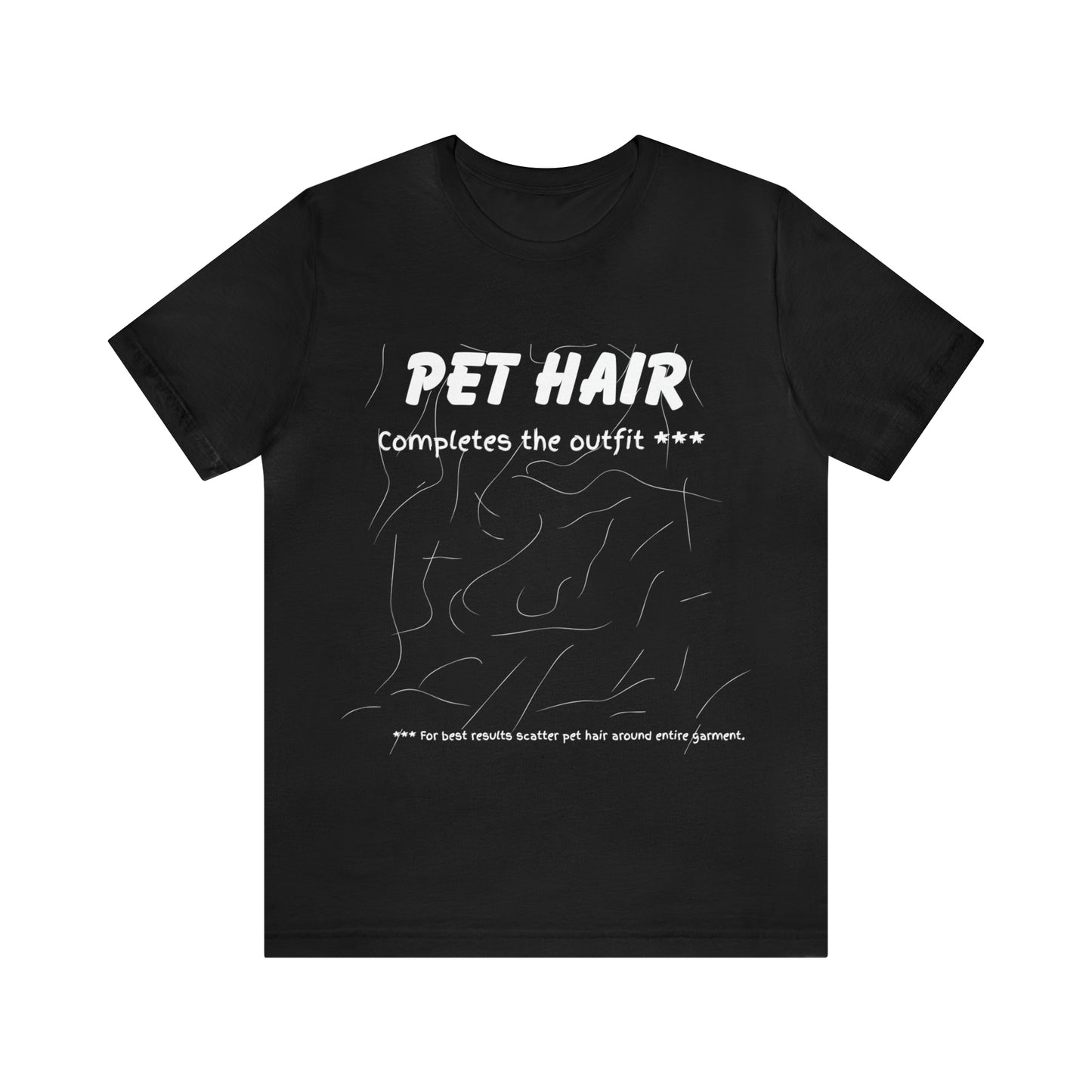 WHITE  Pet Hair Completes the Outfit Jersey Tee