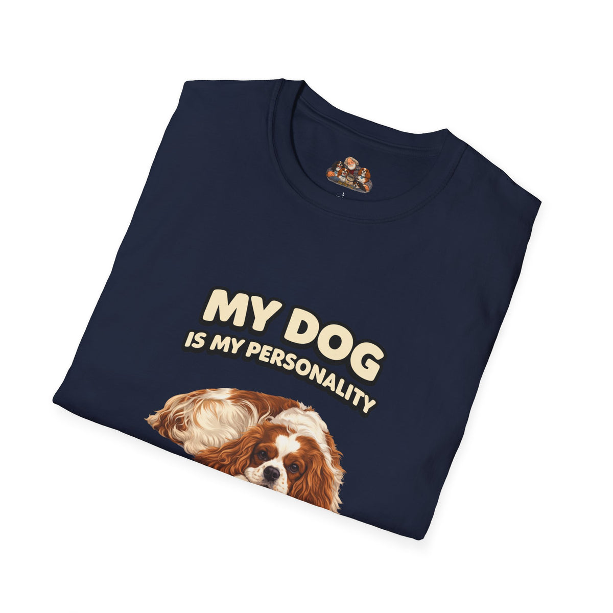 My Dog Is My Personality – "The Chill One" – Personalized Custom Dog Shirt