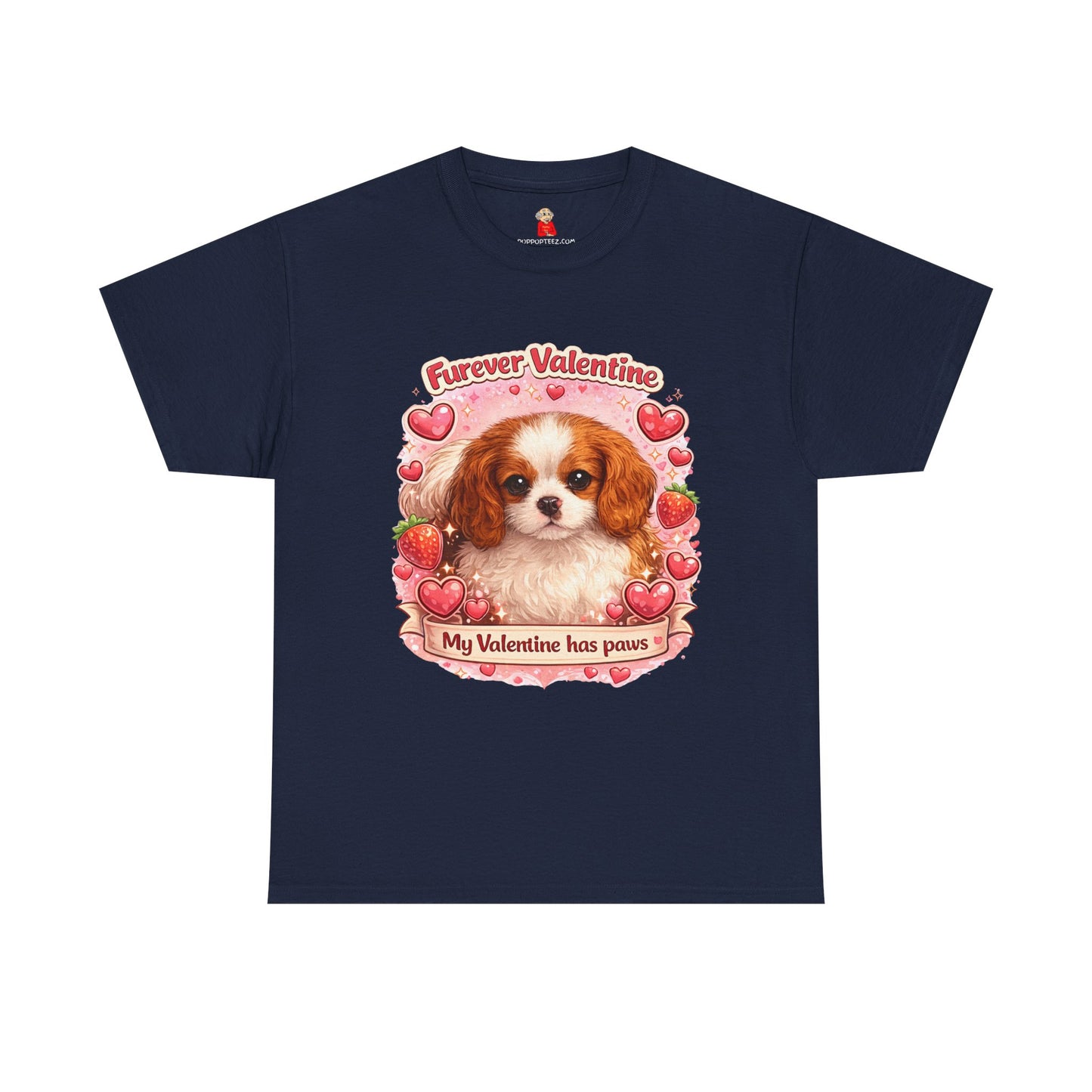 Furever Valentine - Puppy Love Has Paws – Pet Lover Valentine's Day T-Shirt