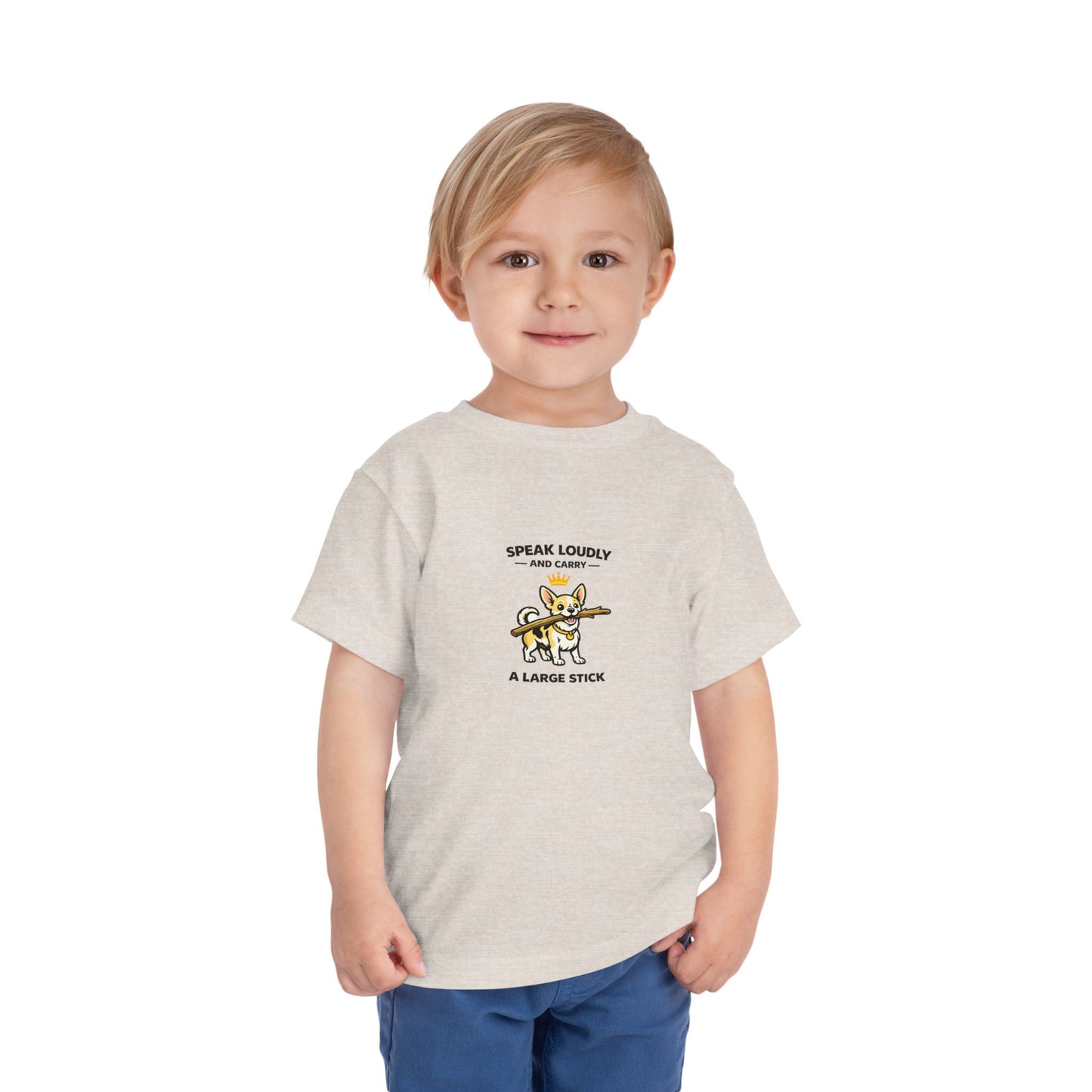 Speak Loudly And Carry A Large Stick -- Toddler Dog Lover Tee