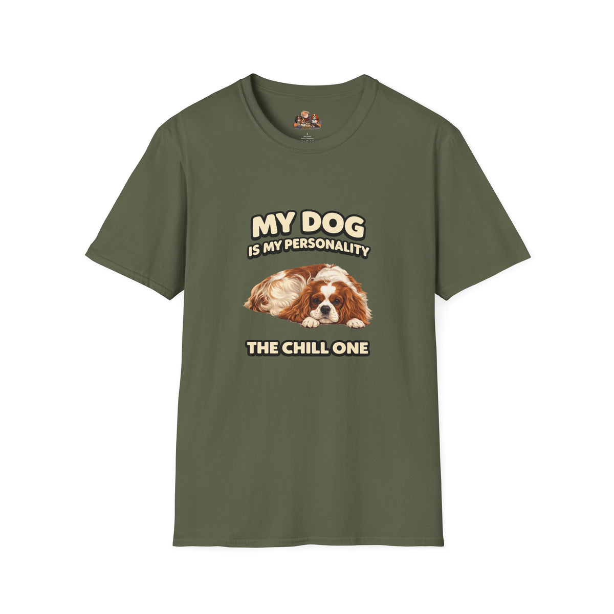 My Dog Is My Personality – "The Chill One" – Personalized Custom Dog Shirt