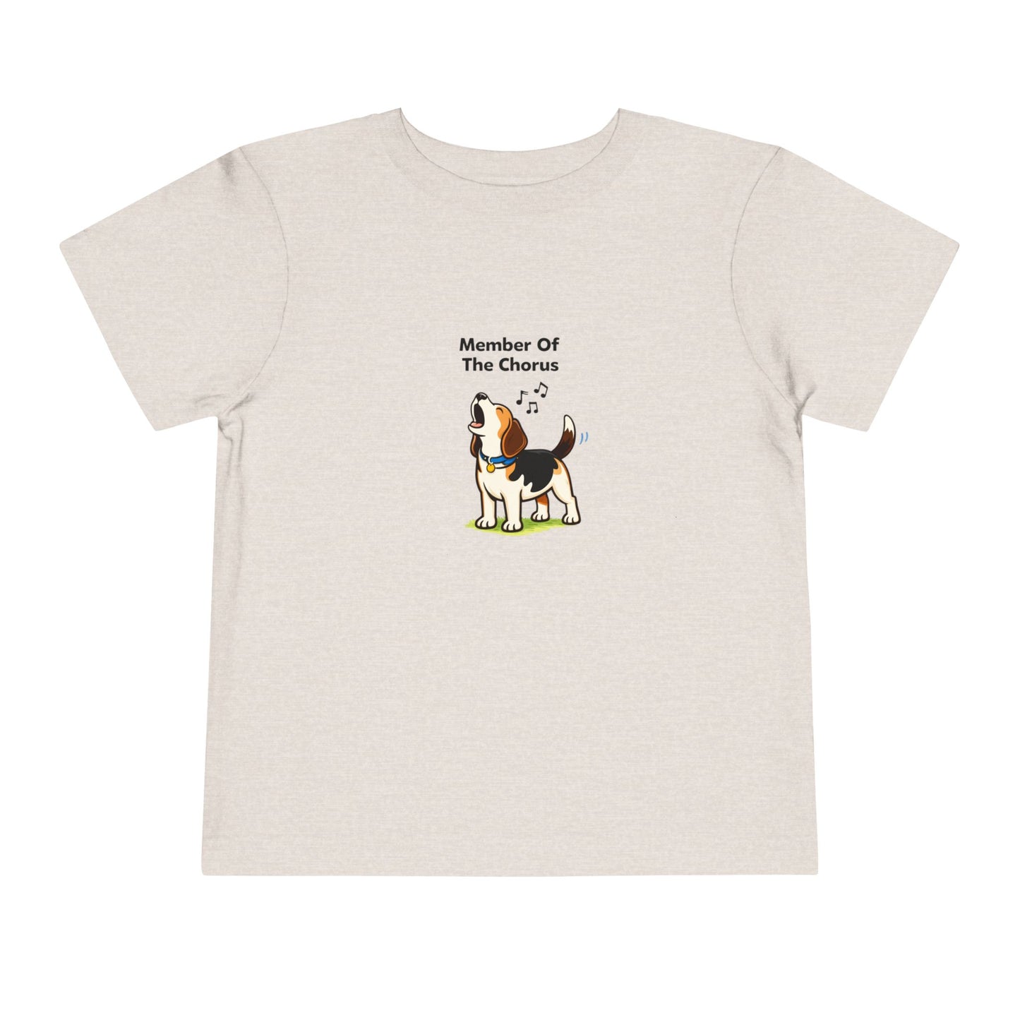 Member Of The Chorus  -- Toddler Dog Lover Tee