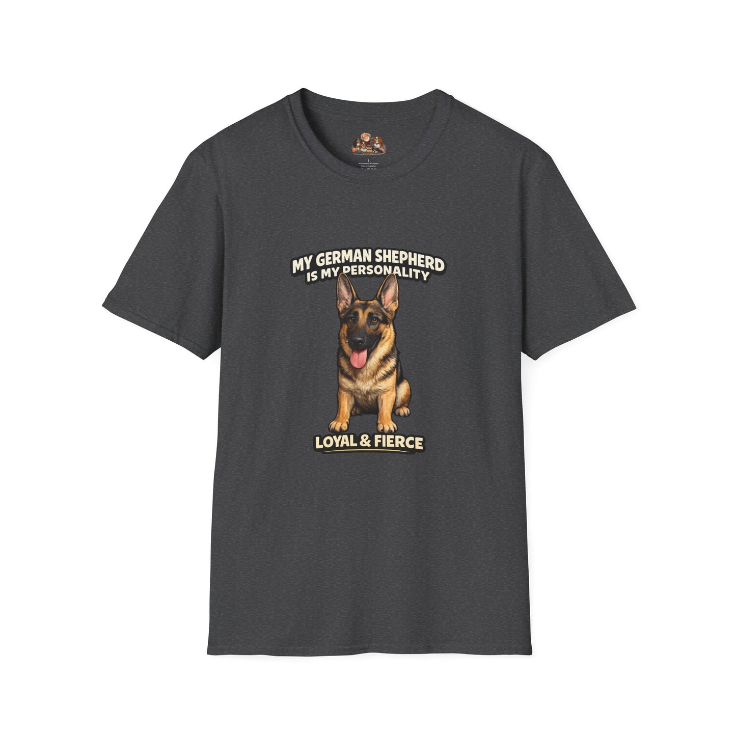 My German Shepherd Is My Personality -- Loyal & Fierce -- Personalized Dog Breed Tee