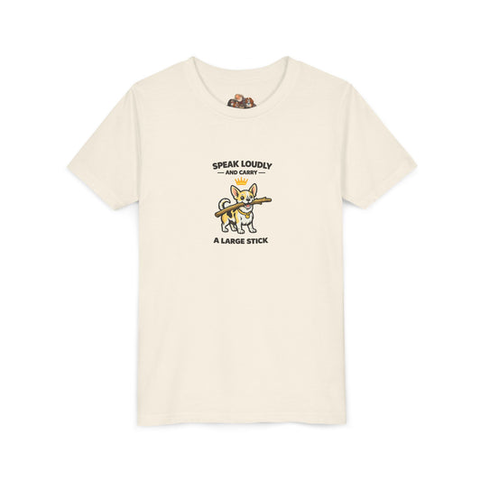 Talk Loudly And Carry A Large Stick -- Youth Dog Lover Tee