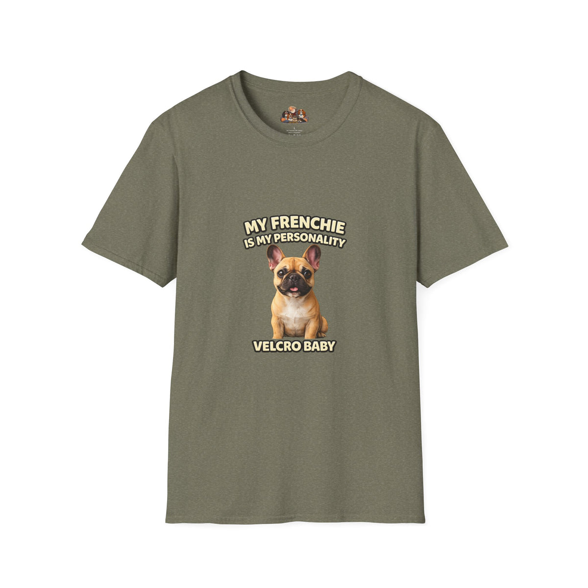 My Frenchie Is My Personality – Loud & Proud – Personalized Dog Breed Tee