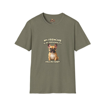 My Frenchie Is My Personality – Loud & Proud – Personalized Dog Breed Tee