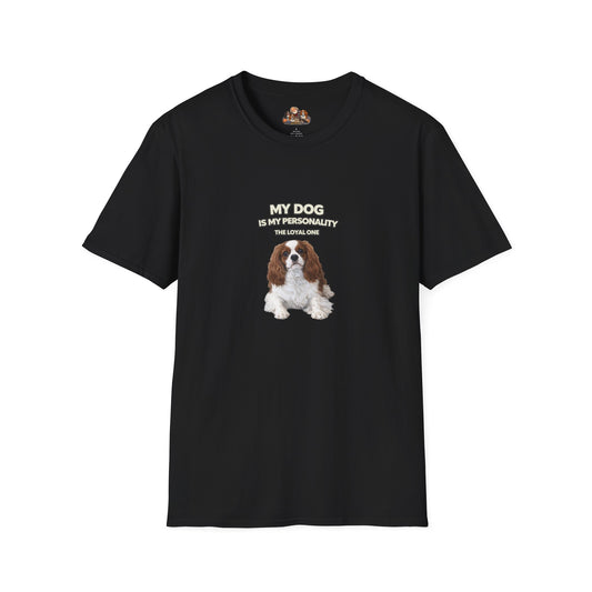 My Dog Is My Personality – "The Loyal One" – Personalized Custom Dog Shirt