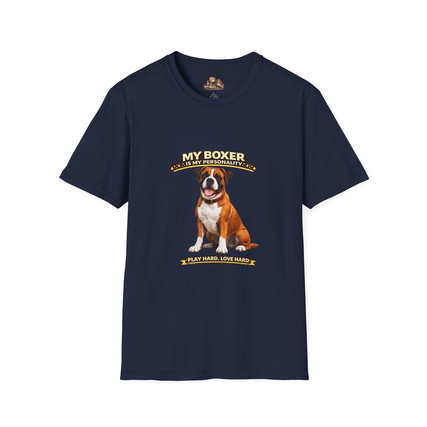 My Boxer Is My Personality – Play Hard Love Hard – Personalized Dog Breed Tee