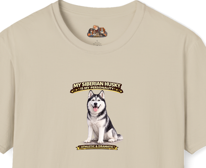 My Siberian Husky Is My Personality -- Personalized Dog Breed T-Shirt