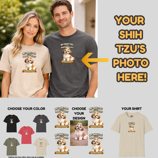 My Shih Tzu Is My Personality -- Personalized Dog Breed T-Shirt