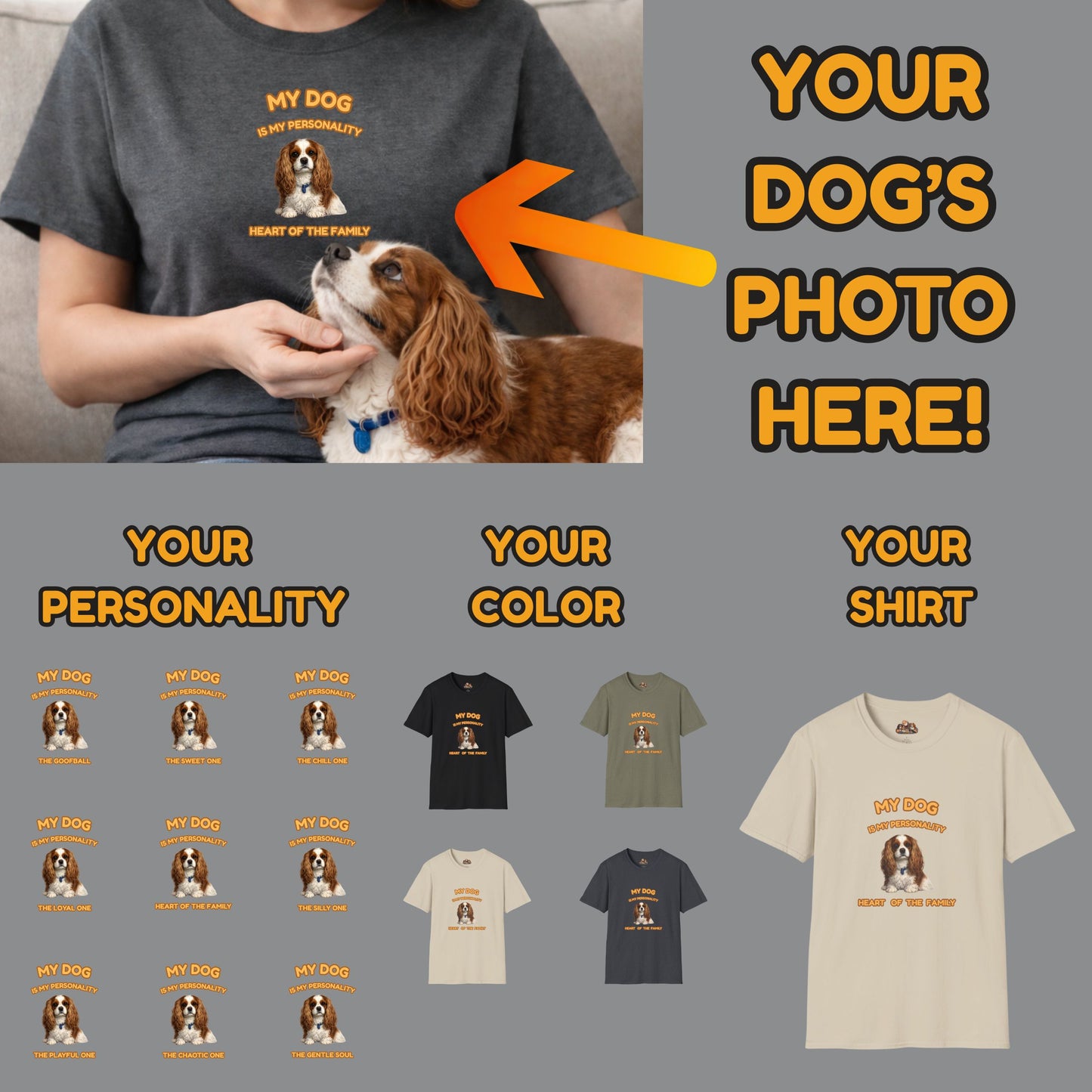 "My Dog Is My Personality" – Your Dog. Your Photo. Your Shirt.™